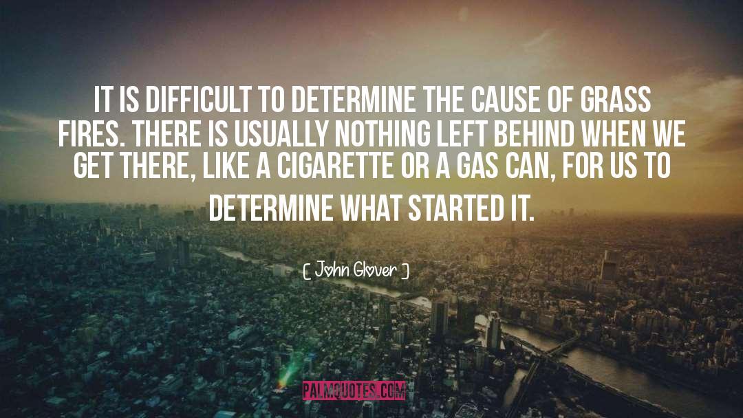 Nothing Left quotes by John Glover