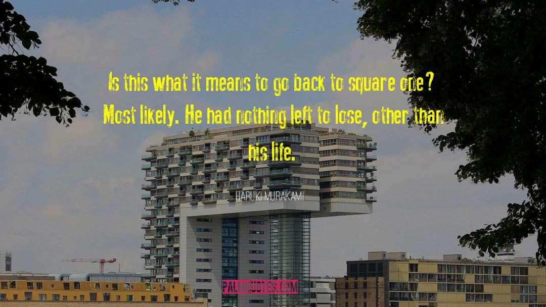 Nothing Left To Lose quotes by Haruki Murakami