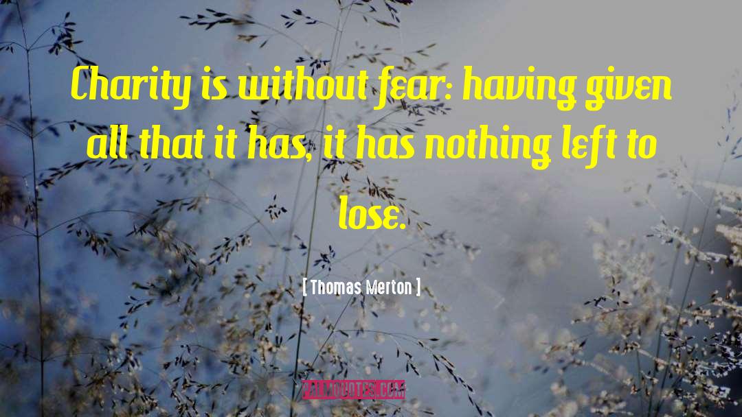 Nothing Left To Lose quotes by Thomas Merton