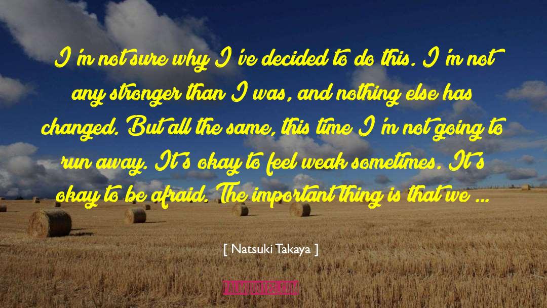 Nothing Makes Sense quotes by Natsuki Takaya