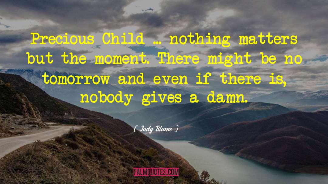 Nothing Matters quotes by Judy Blume
