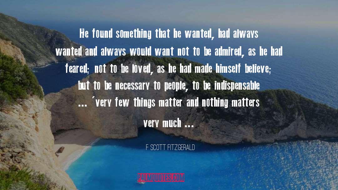 Nothing Matters quotes by F Scott Fitzgerald