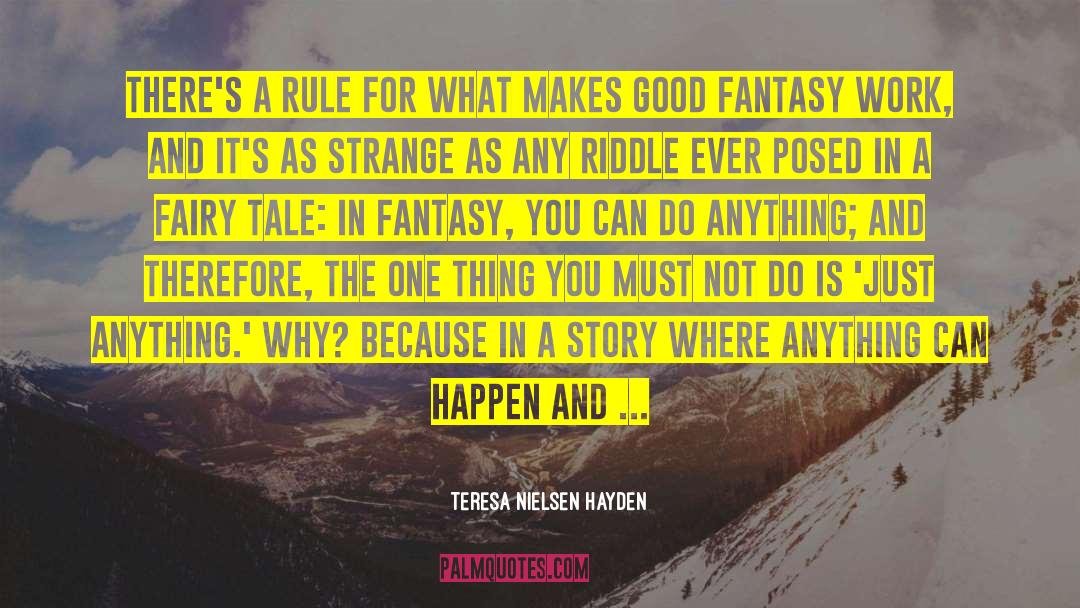 Nothing Matters quotes by Teresa Nielsen Hayden