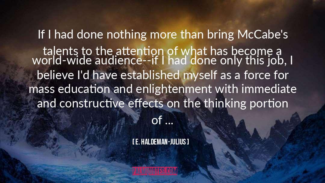 Nothing More quotes by E. Haldeman-Julius