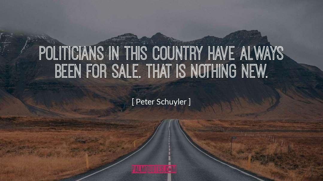 Nothing New quotes by Peter Schuyler