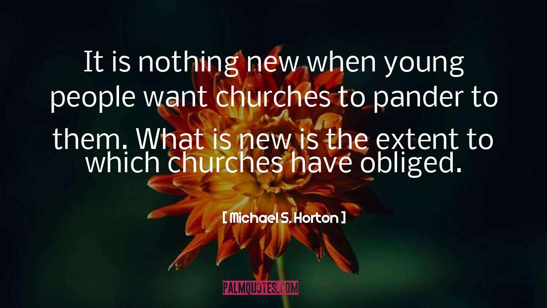 Nothing New quotes by Michael S. Horton