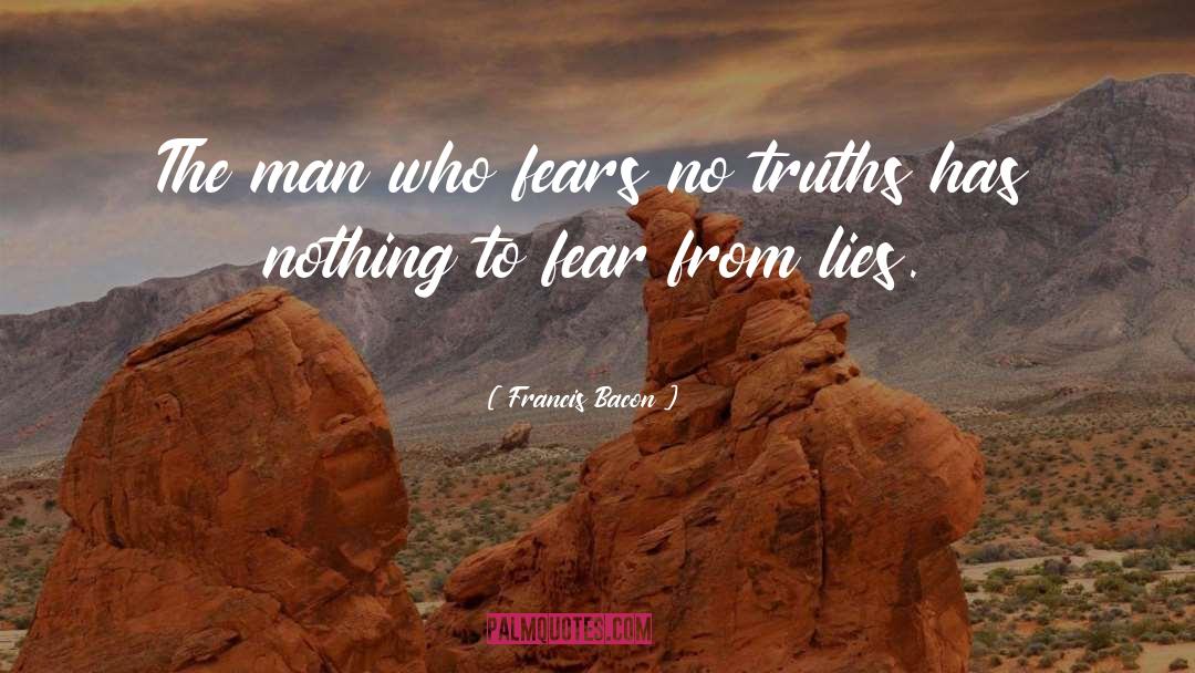 Nothing To Fear quotes by Francis Bacon