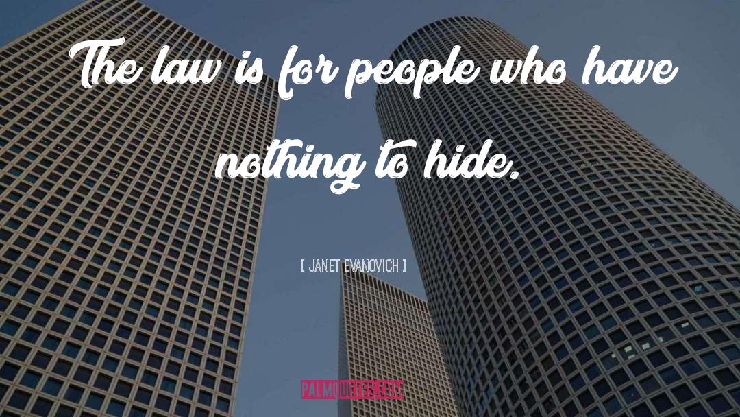 Nothing To Hide quotes by Janet Evanovich
