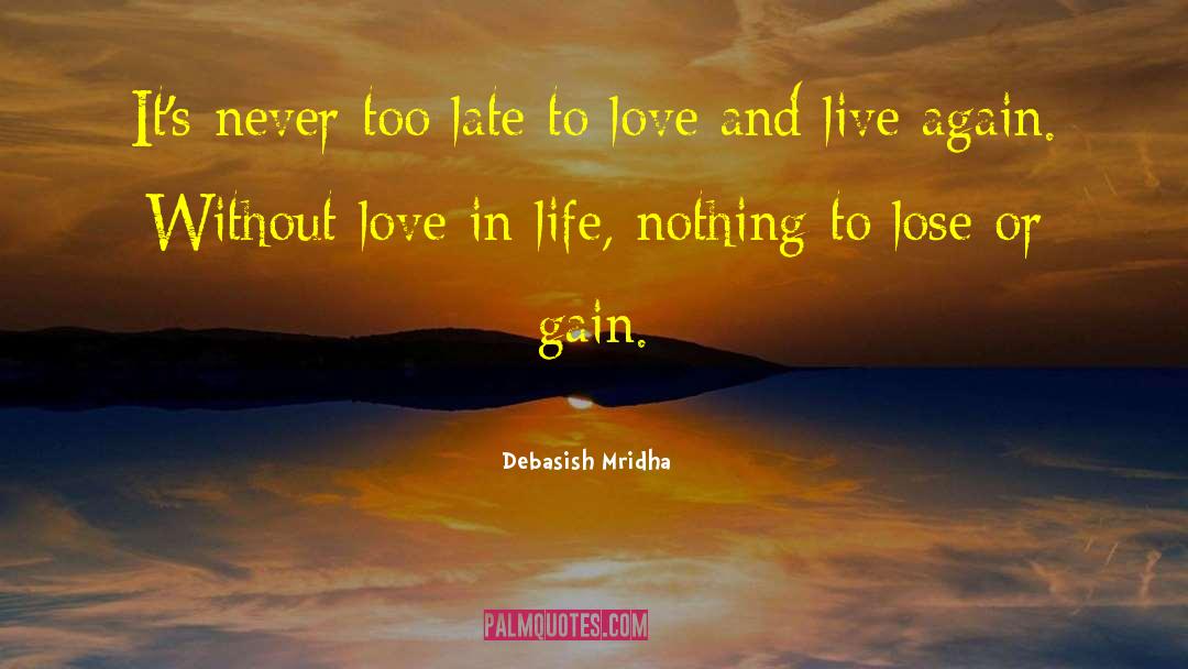 Nothing To Lose quotes by Debasish Mridha
