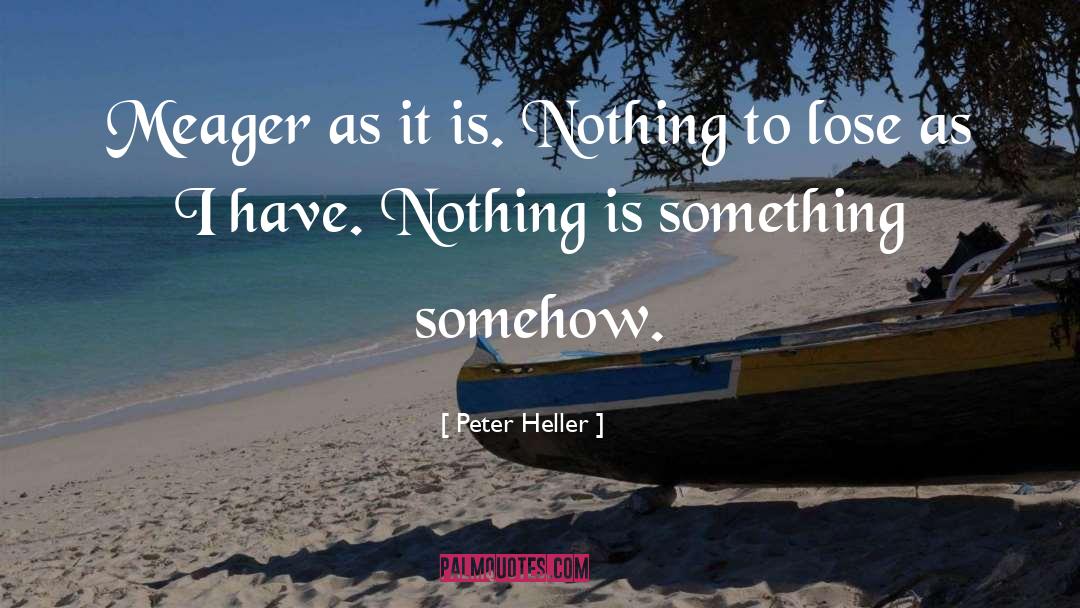 Nothing To Lose quotes by Peter Heller