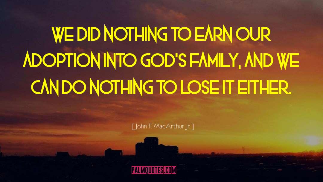 Nothing To Lose quotes by John F. MacArthur Jr.
