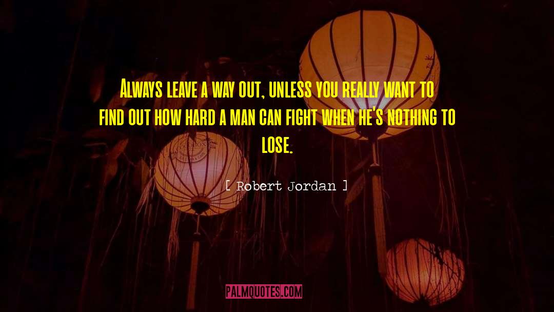 Nothing To Lose quotes by Robert Jordan
