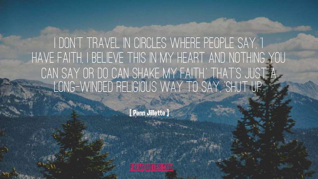 Nothing You Say Matters quotes by Penn Jillette