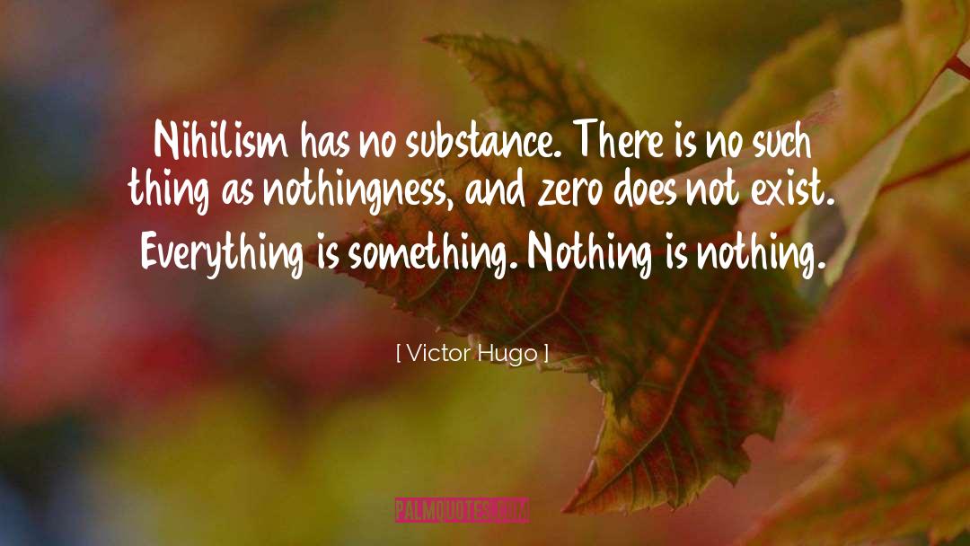 Nothingness quotes by Victor Hugo