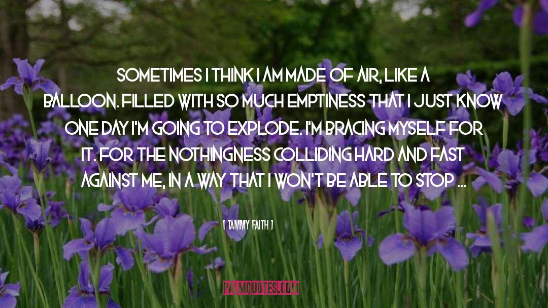 Nothingness quotes by Tammy Faith