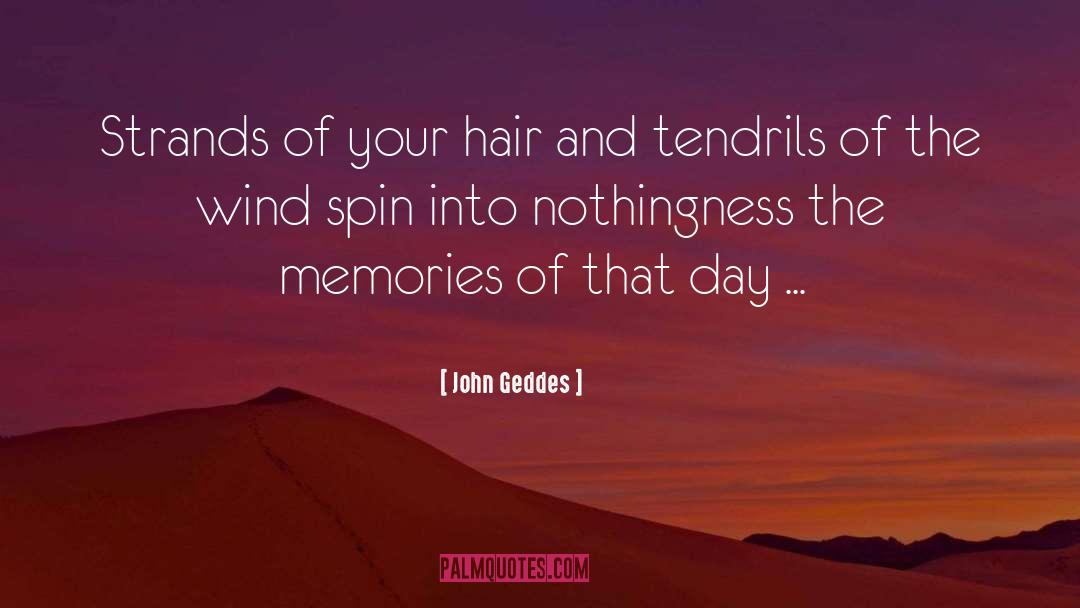 Nothingness quotes by John Geddes