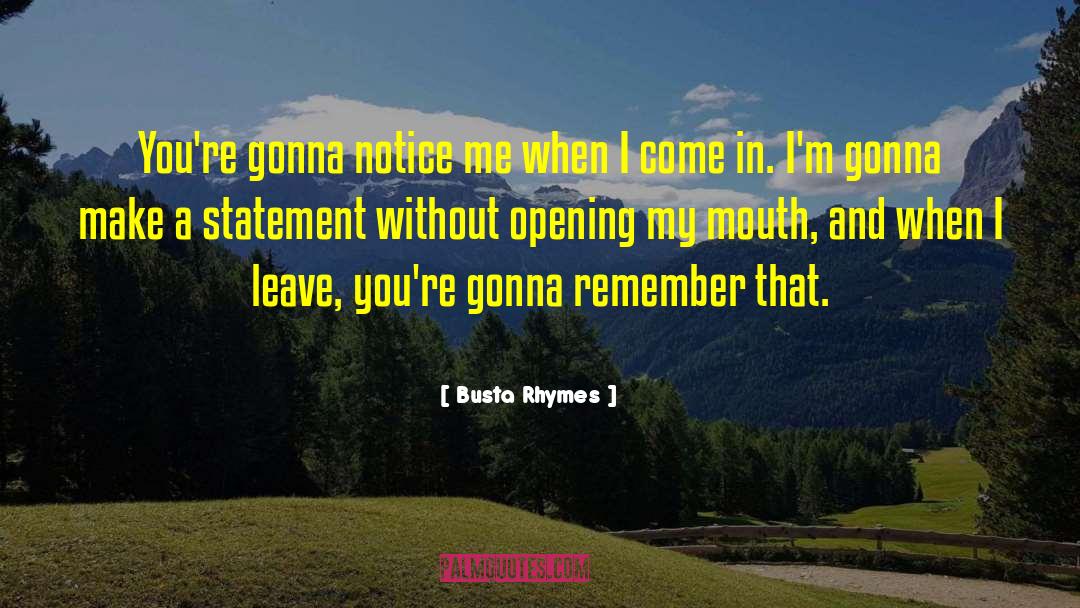 Notice Me quotes by Busta Rhymes