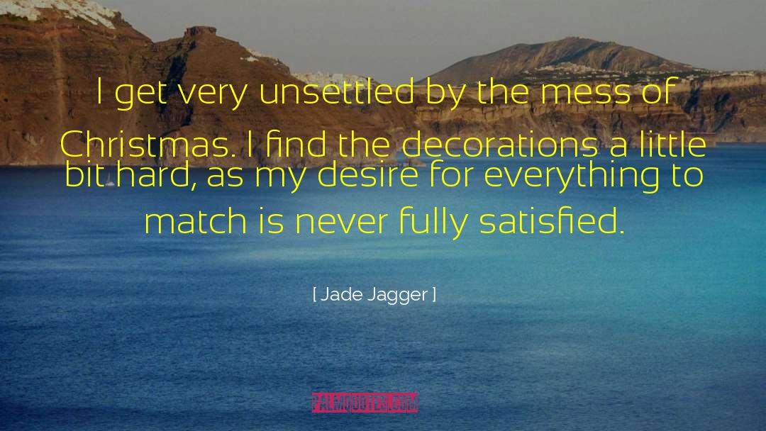 Noticeboard Decorations quotes by Jade Jagger