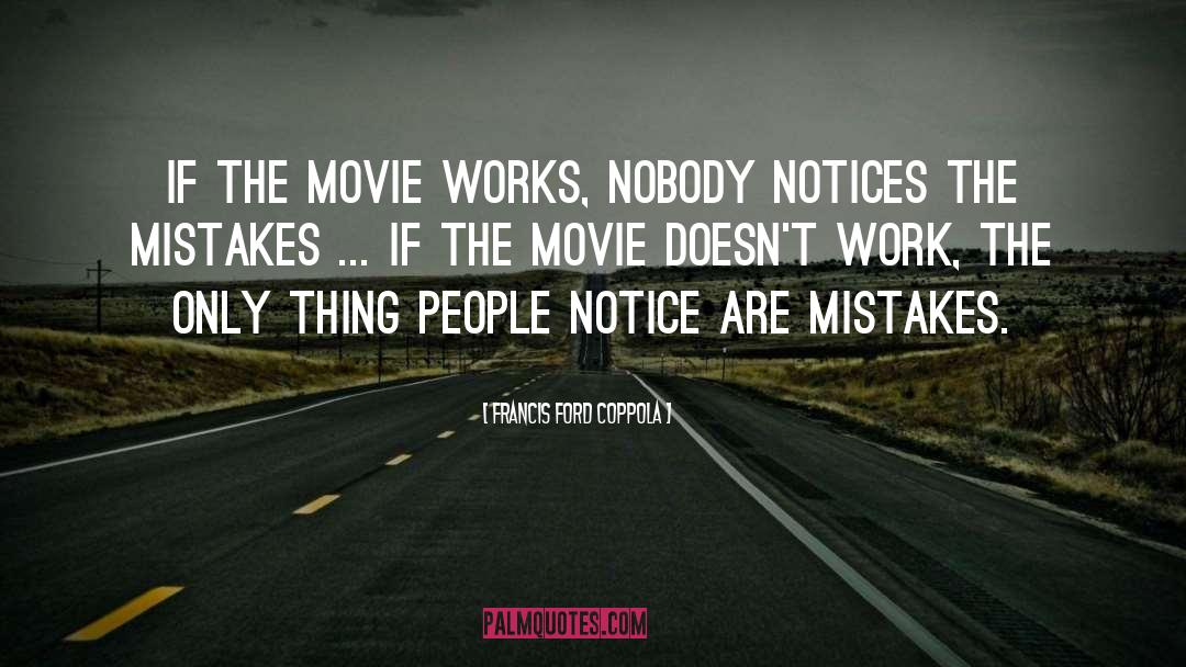 Notices quotes by Francis Ford Coppola