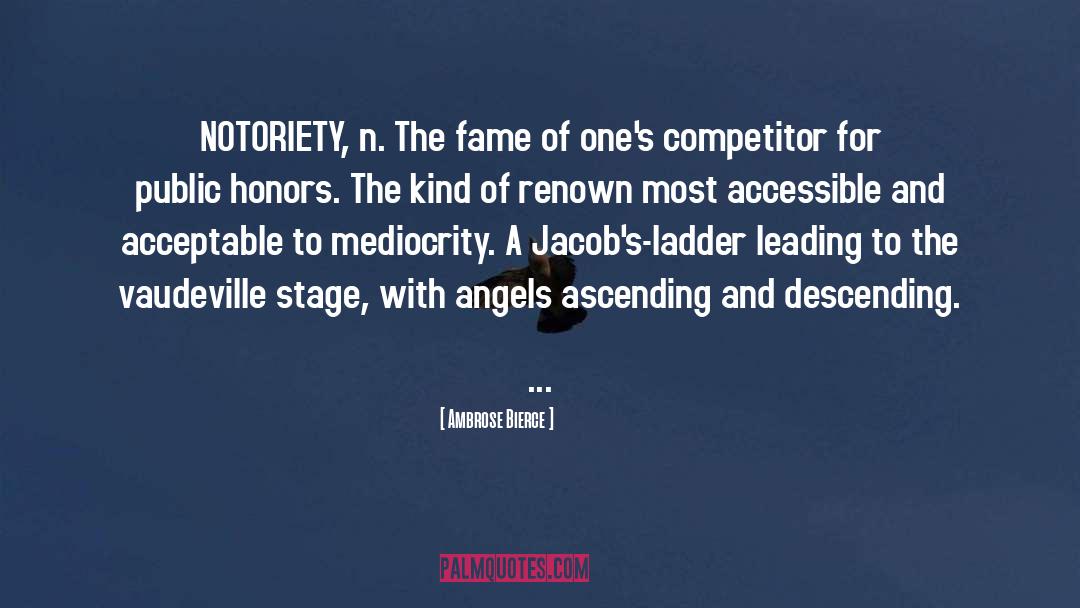 Notoriety quotes by Ambrose Bierce
