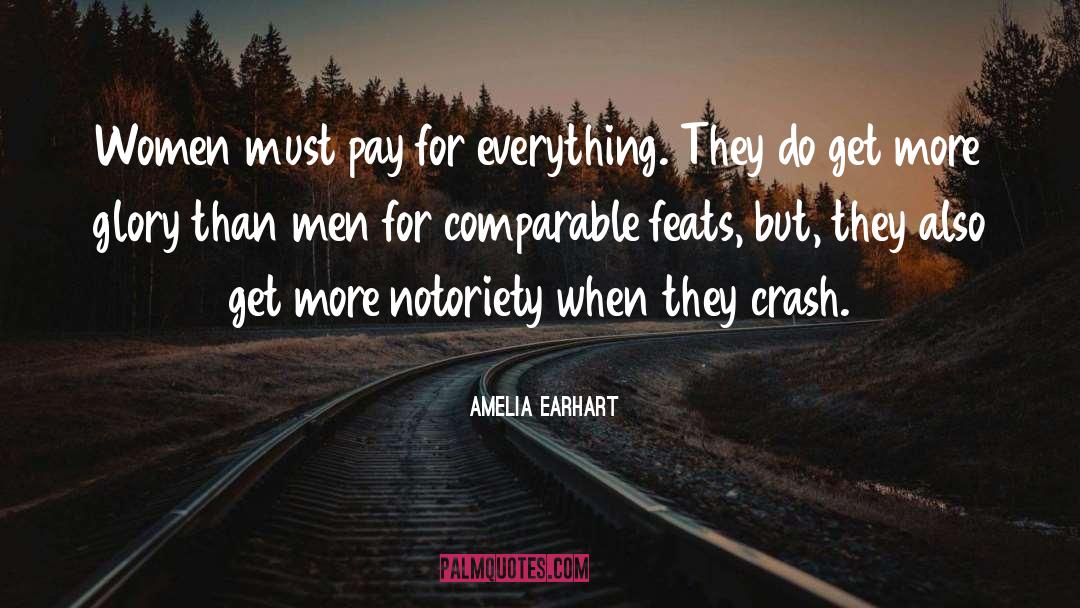 Notoriety quotes by Amelia Earhart