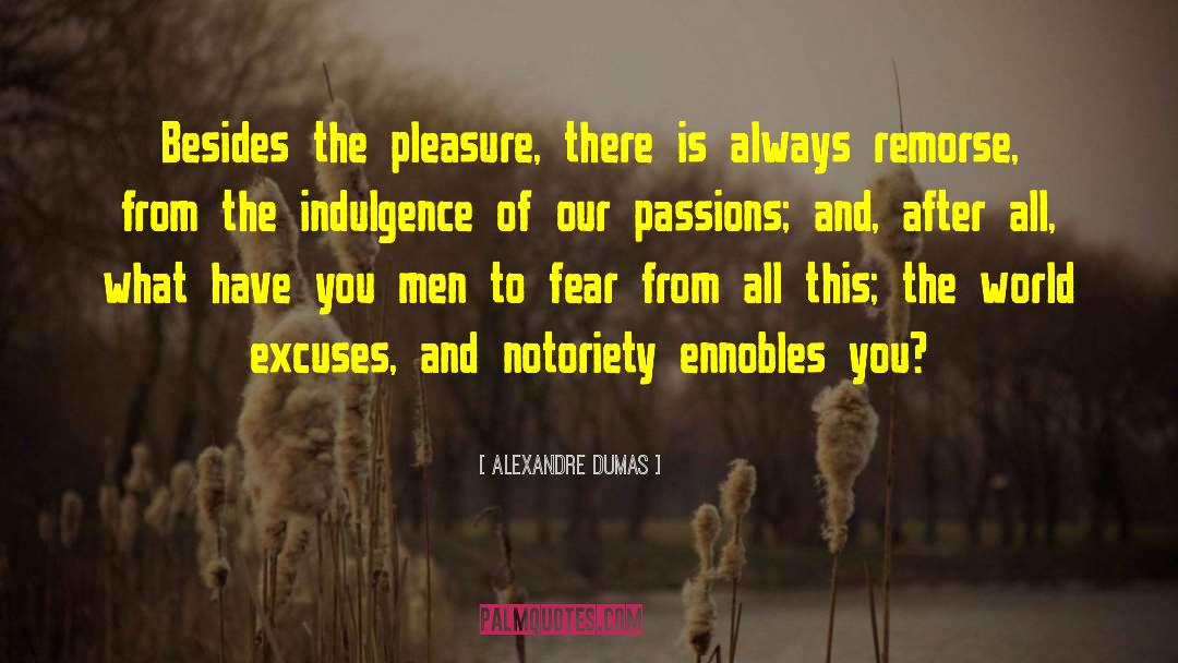 Notoriety quotes by Alexandre Dumas