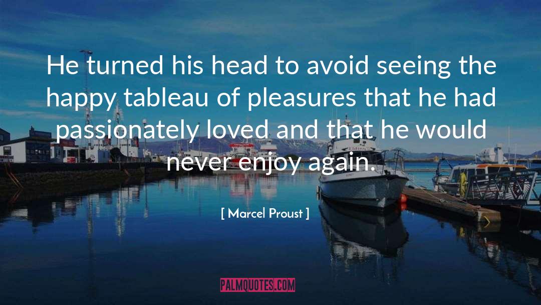 Notorious Pleasures quotes by Marcel Proust