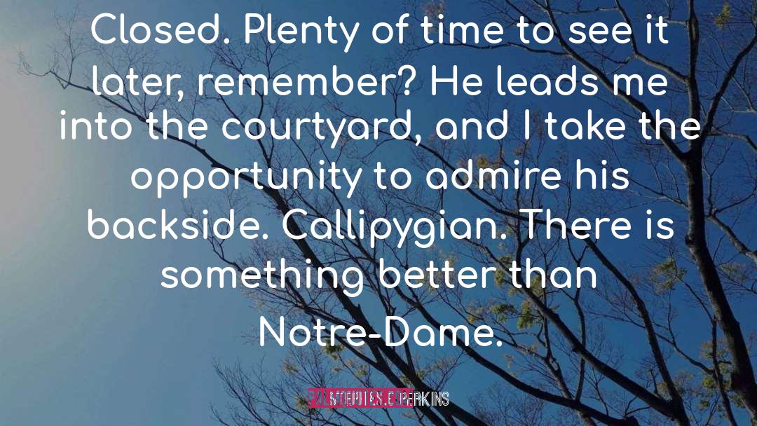 Notre Dame Famous quotes by Stephanie Perkins