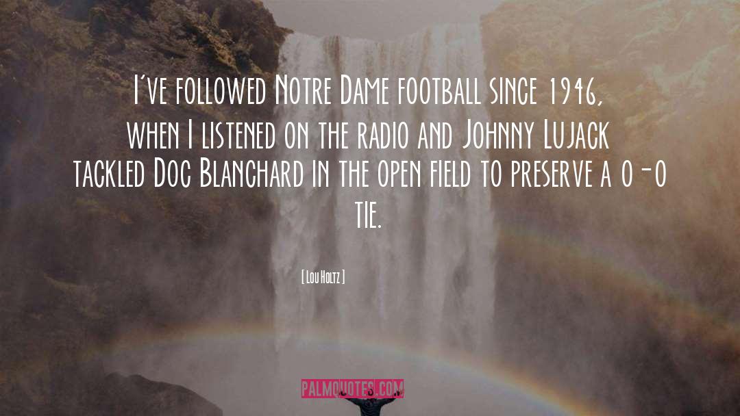 Notre Dame Football quotes by Lou Holtz