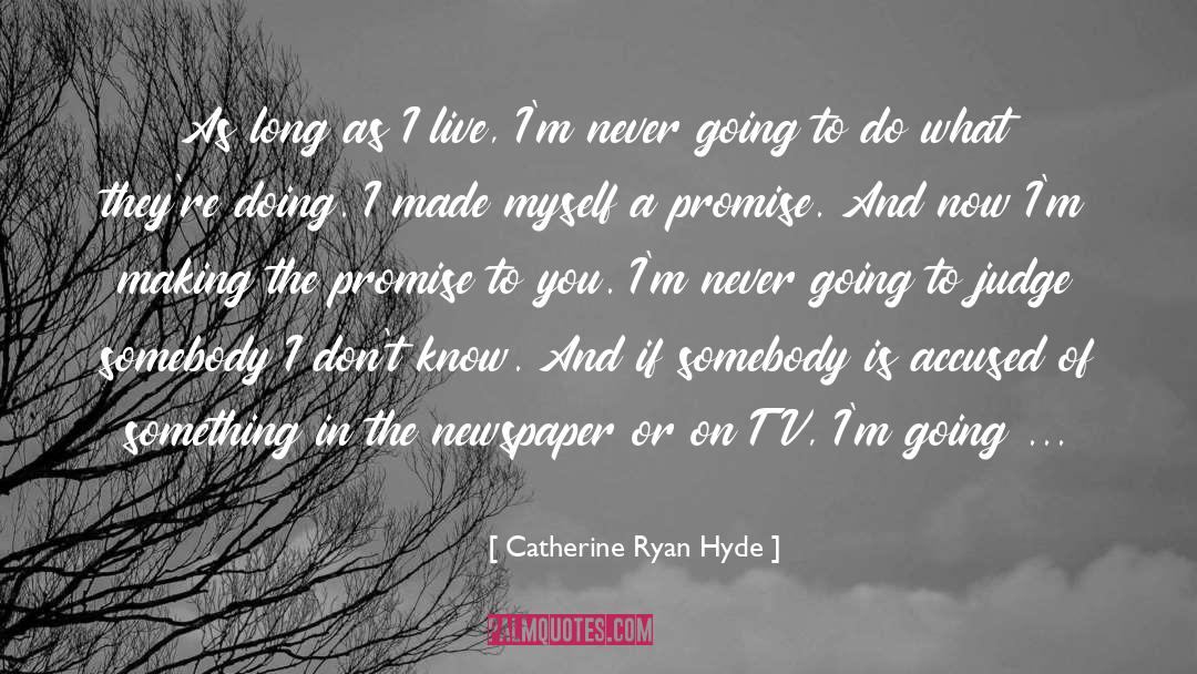 Notts Tv quotes by Catherine Ryan Hyde