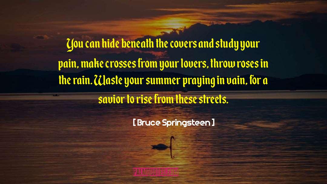 Noughts And Crosses quotes by Bruce Springsteen