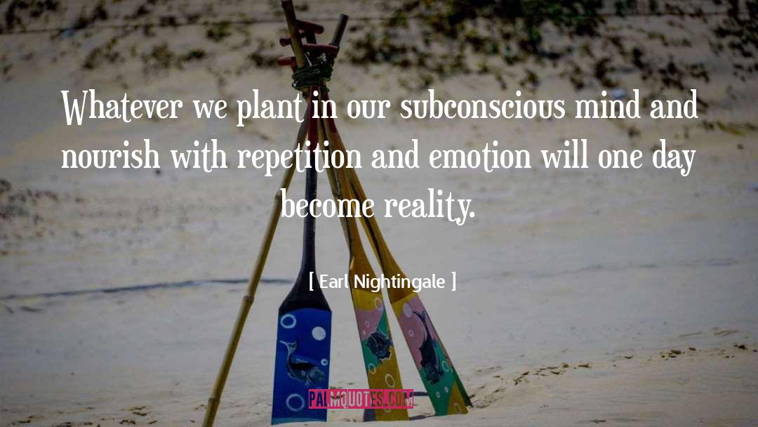 Nourish Mind quotes by Earl Nightingale