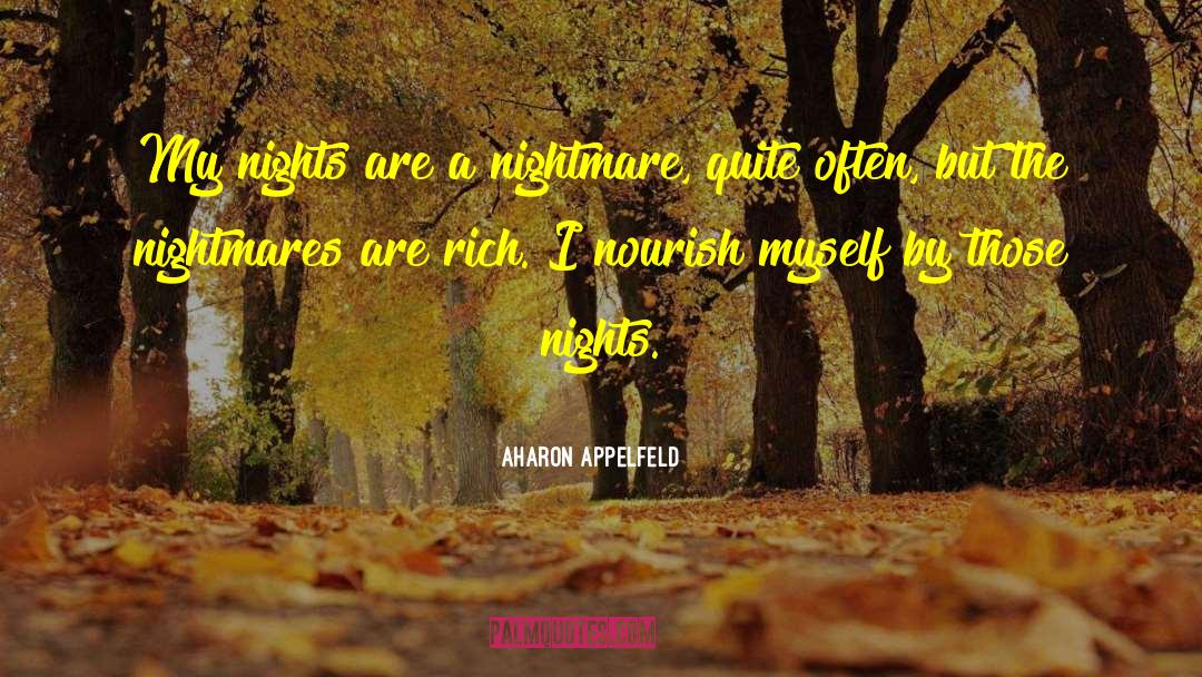 Nourish quotes by Aharon Appelfeld