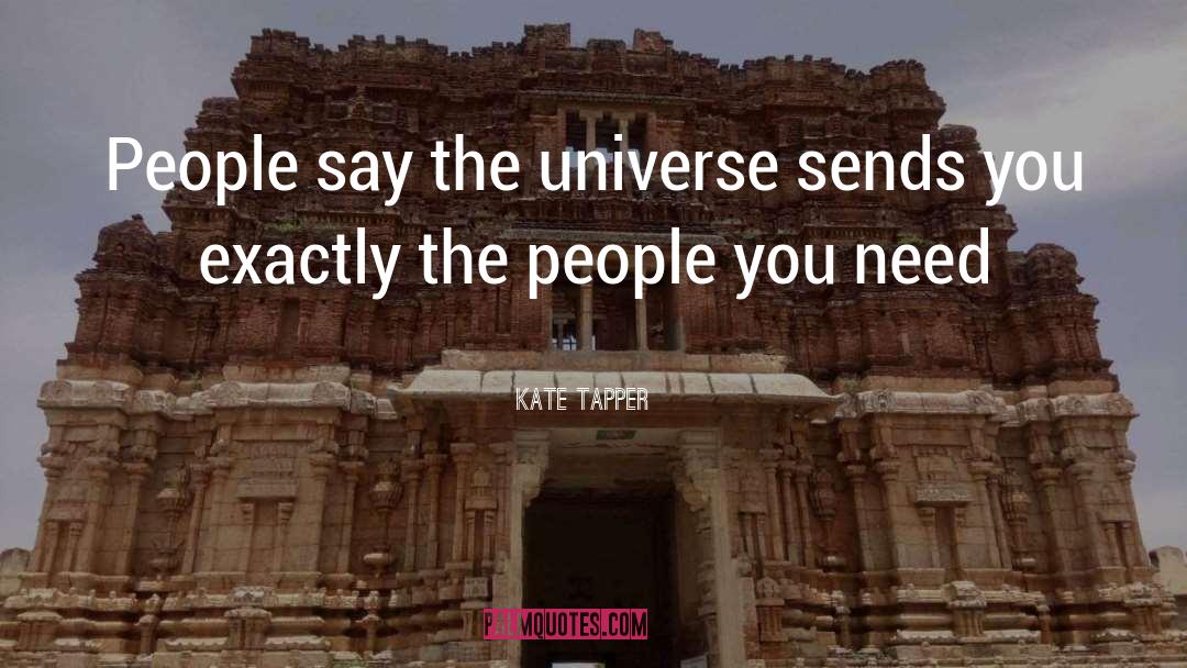 Nourish The Universe quotes by Kate Tapper