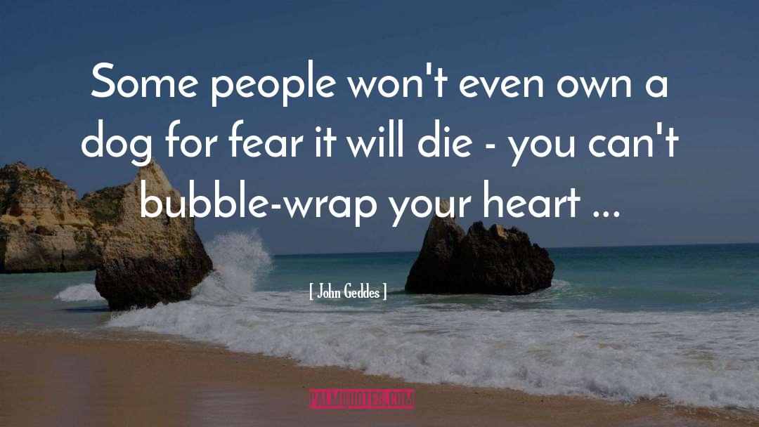 Nourish Your Heart quotes by John Geddes