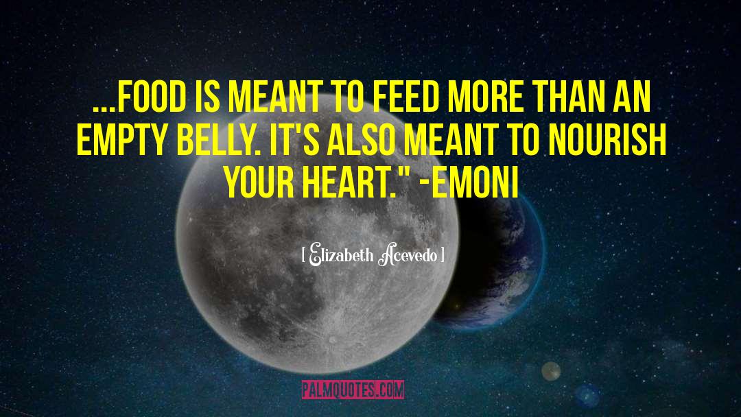 Nourish Your Heart quotes by Elizabeth Acevedo