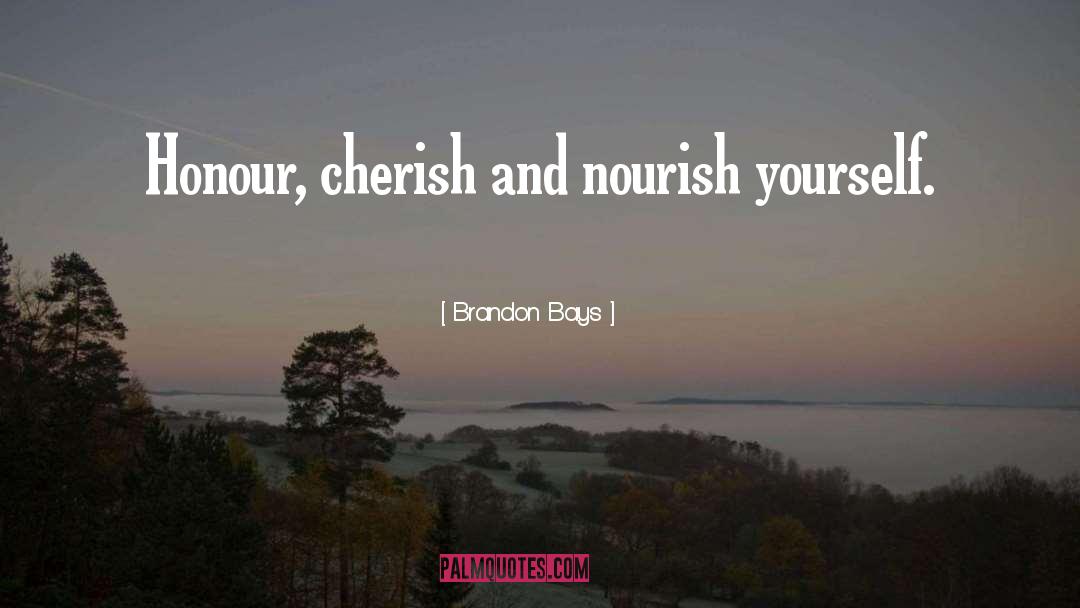 Nourish Yourself quotes by Brandon Bays