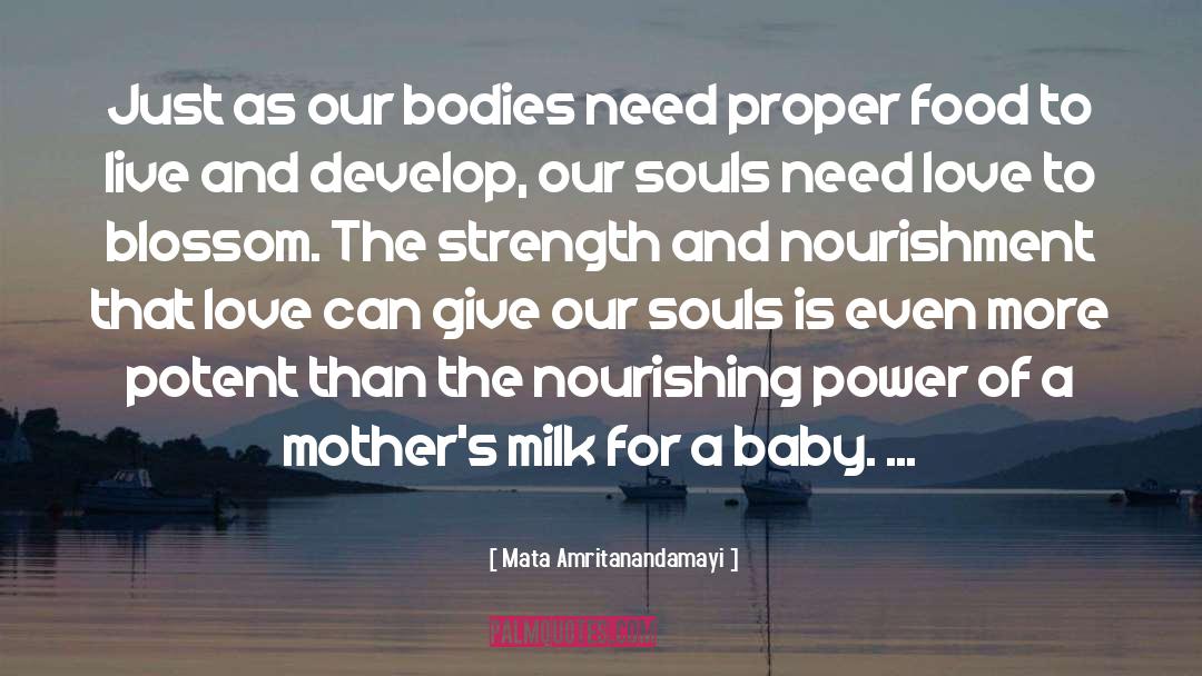 Nourishment quotes by Mata Amritanandamayi