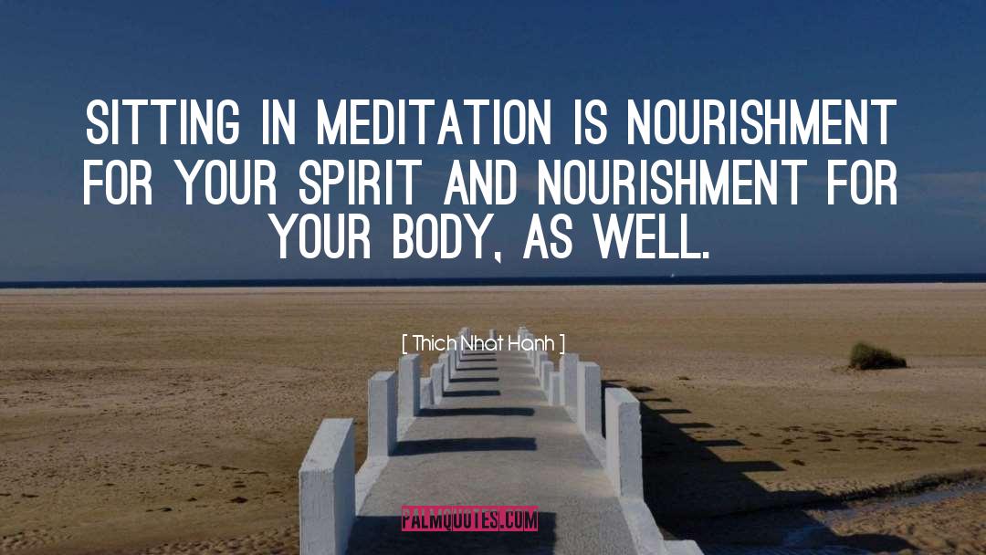 Nourishment quotes by Thich Nhat Hanh