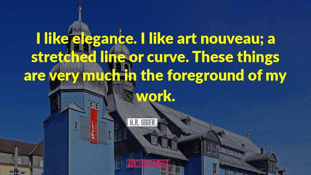 Nouveau quotes by H.R. Giger