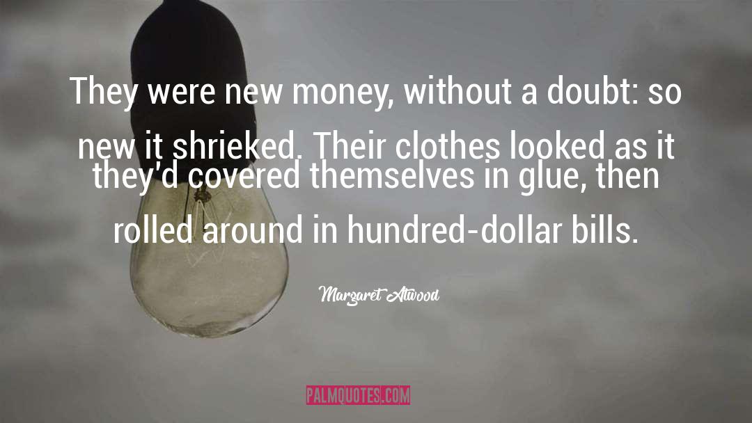 Nouveau Riche quotes by Margaret Atwood