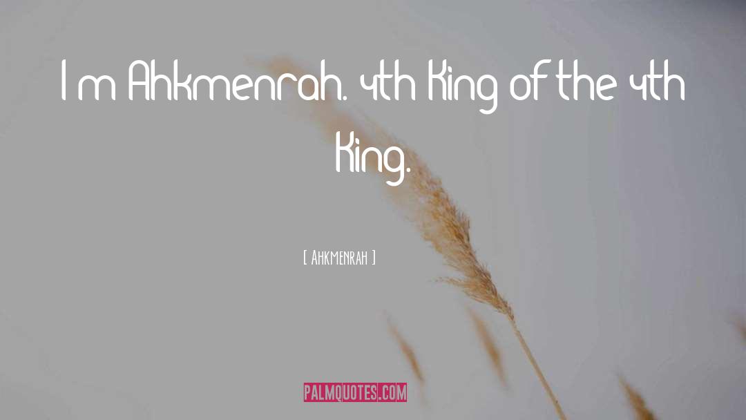 Nov 4th 2019 quotes by Ahkmenrah