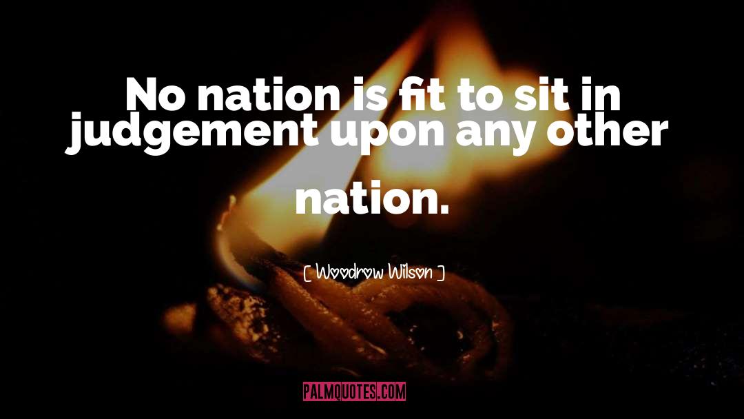 Novalee Nation quotes by Woodrow Wilson