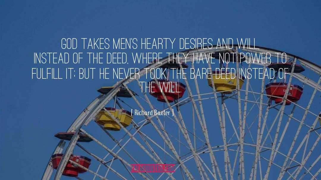 Novel Deeds quotes by Richard Baxter