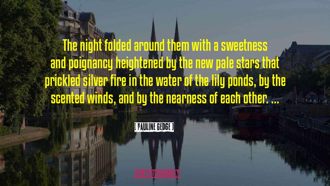 Novel Pale Fire quotes by Pauline Gedge