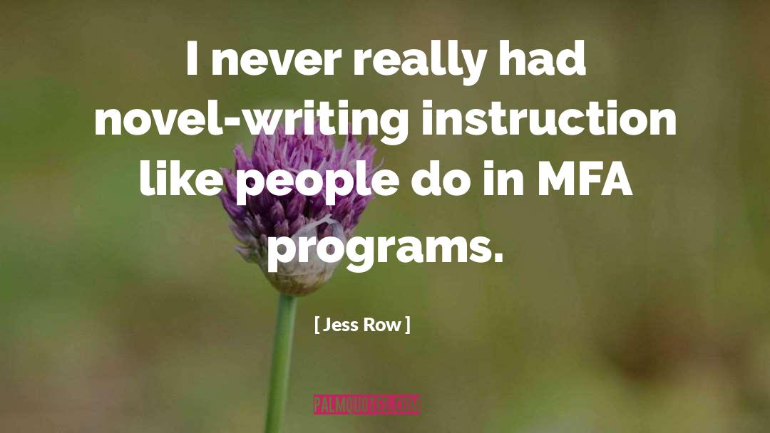 Novel Writing quotes by Jess Row