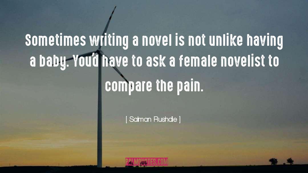 Novelists quotes by Salman Rushdie