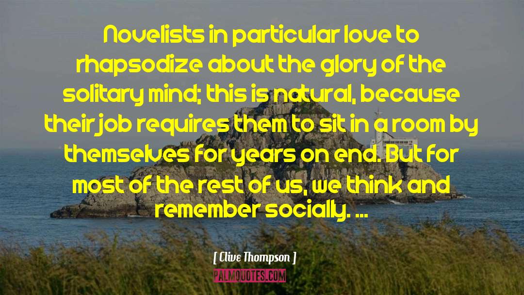 Novelists quotes by Clive Thompson