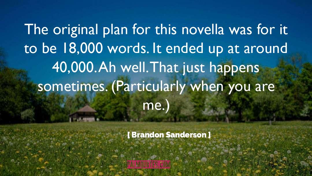 Novella quotes by Brandon Sanderson