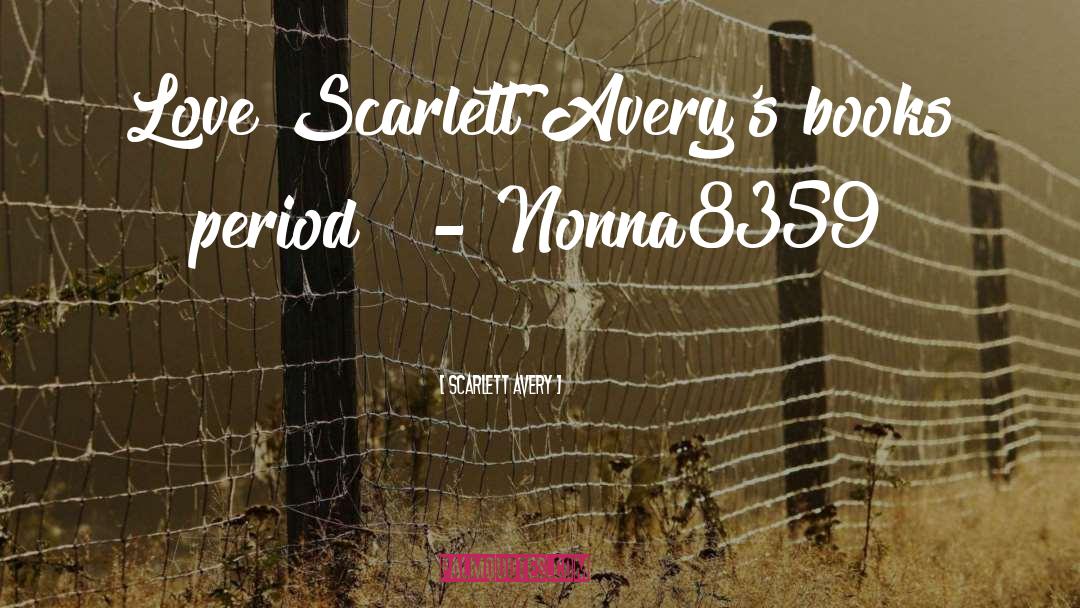 Novellas quotes by Scarlett Avery